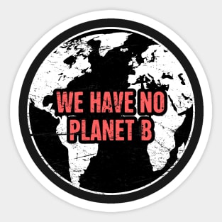 Planet B | Global Warming & Climate Change Sticker